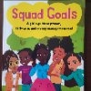 Squad Goals book by local author