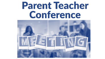 Parent Teacher Conferences