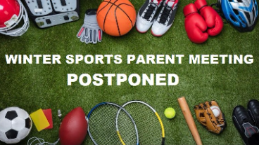 Winter Sports Parent Meeting Postponed